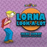 Lorna Look a Lot 2005 9781857929799 Front Cover