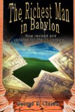 Richest Man in Babylon Now Revised and Updated for the 21st Century 2007 9789562913799 Front Cover