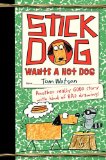 Stick Dog Wants a Hot Dog  9780062110800 Front Cover