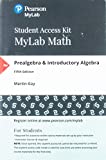 MyLab Math with Pearson EText Access Code (24 Months) for Prealgebra and Introductory Algebra 5th 9780135115800 Front Cover