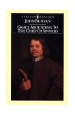Grace Abounding to the Chief of Sinners 1987 9780140432800 Front Cover