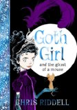 Goth Girl and the Ghost of a Mouse: Goth Girl Book 1  9780230759800 Front Cover