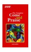 COME and PRAISE, the COMPLETE - WORDS 2nd 9780563345800 Front Cover