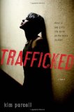 Trafficked 2012 9780670012800 Front Cover