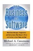 Business of Software What Every Manager, Programmer, and Entrepreneur Must Know to Thrive and Survive in Good Times and Bad cover art