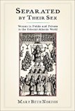 Separated by Their Sex Women in Public and Private in the Colonial Atlantic World  9780801456800 Front Cover