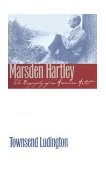 Marsden Hartley The Biography of an American Artist  9780801485800 Front Cover