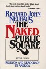 Naked Public Square Religion and Democracy in America