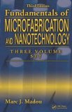 Fundamentals of Microfabrication and Nanotechnology, Three-Volume Set 