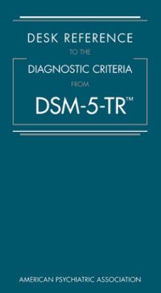 Desk Reference to the Diagnostic Criteria from DSM-5-TRï¿½  9780890425800 Front Cover
