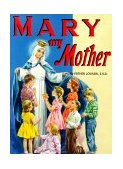 Mary My Mother  9780899422800 Front Cover