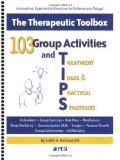 103 Group Activities and Treatment Ideas and Practical Strategies The Therapeutic Toolbox cover art