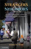 Strangers and Neighbors Multiculturalism, Conflict, and Community in America cover art
