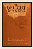 Delight Makers 2011 9781429046800 Front Cover