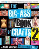 Big-Ass Book of Crafts 2  9781451627800 Front Cover