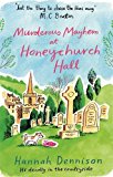 Murderous Mayhem at Honeychurch Hall  9781472123800 Front Cover