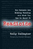 Readicide How Schools Are Killing Reading and What You Can Do about It