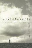 Let God Be God Life-Changing Truths from the Book of Job  9781572931800 Front Cover