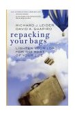 Repacking Your Bags Lighten Your Load for the Rest of Your Life 2nd 9781576751800 Front Cover