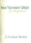 New Testament Greek for Beginners  9781579101800 Front Cover