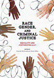 Race, Gender, and Criminal Justice Equality and Justice for All? cover art