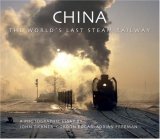 China The World's Last Steam Railway 2008 9781904332800 Front Cover