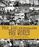 100 Photographs That Changed the World  9788854410800 Front Cover