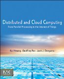 Distributed and Cloud Computing From Parallel Processing to the Internet of Things cover art