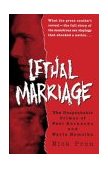Lethal Marriage The Unspeakable Crimes of Paul Bernardo and Karla Homolka  9780345465801 Front Cover