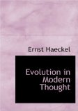 Evolution in Modern Thought 2008 9780554300801 Front Cover