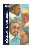 Berulle and the French School Selected Writings  9780809130801 Front Cover