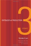 Ontology of Production Three Essays cover art