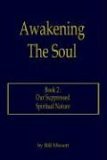 Awakening the Soul Book 2: Our Suppres 2005 9781420886801 Front Cover