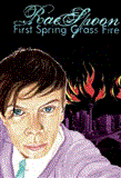 First Spring Grass Fire  9781551524801 Front Cover