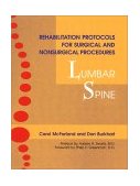 Rehabilitation Protocols for Surgical and Nonsurgical Procedures: Lumbar Spine 2001 9781556433801 Front Cover