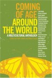 Coming of Age Around the World A Multicultural Anthology