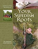 Your Swedish Roots A Step by Step Handbook 2012 9781618580801 Front Cover