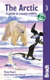 Bradt Guides - Arctic A Guide to Coastal Wildlife 3rd 2012 Revised  9781841623801 Front Cover
