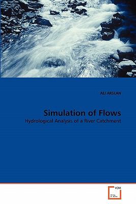 Simulation of Flows 2010 9783639307801 Front Cover