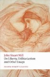 On Liberty, Utilitarianism and Other Essays 2nd 9780199670802 Front Cover