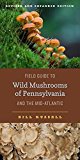 Field Guide to Wild Mushrooms of Pennsylvania and the Mid-Atlantic  9780271077802 Front Cover