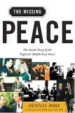 Missing Peace The Inside Story of the Fight for Middle East Peace cover art