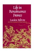Life in Renaissance France  cover art