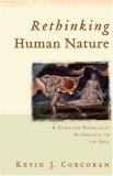 Rethinking Human Nature A Christian Materialist Alternative to the Soul cover art