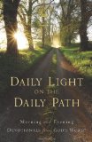 Daily Light on the Daily Path Morning and Evening Devotionals from God's Word 2010 9780801072802 Front Cover