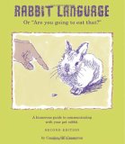 Rabbit Language, 2nd Edition Or Are You Going to Eat That? 2nd 2007 9780979308802 Front Cover
