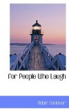 For People Who Laugh 2009 9781110849802 Front Cover