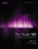 Pro Tools 101 Official Courseware, Version 9. 0  cover art