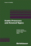 Stable Processes and Related Topics A Selection of Papers from the Mathematical Sciences Institute Workshop, January 9-13 1990 2012 9781468467802 Front Cover