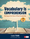Vocabulary Is Comprehension: Getting to the Root of Complexity  9781483345802 Front Cover